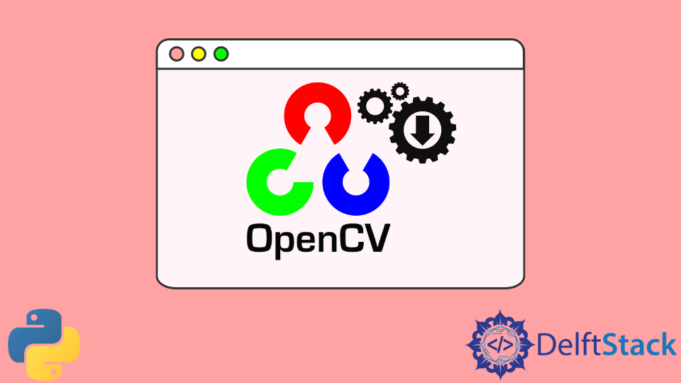 python-opencv-contrib-delft-stack